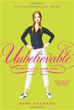 Unbelievable (Pretty Little Liars #4)