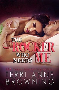 The Rocker Who Needs Me (The Rocker 3)