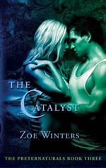 The Catalyst (Preternaturals #3)