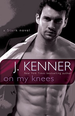 On My Knees (Stark International Trilogy 2)