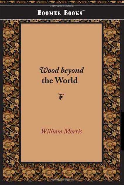 Wood Beyond the World