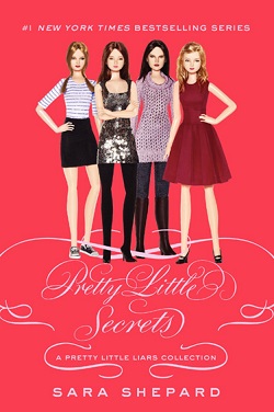 Pretty Little Secrets (Pretty Little Liars 4)