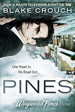 Pines (Wayward Pines #1)