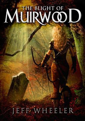 The Blight of Muirwood