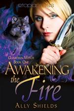 Awakening the Fire (Guardian Witch #1)