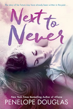 Next to Never (Fall Away #4.5)