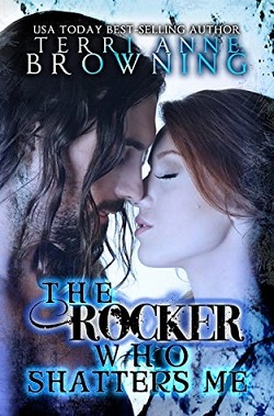 The Rocker Who Shatters Me (The Rocker 9)