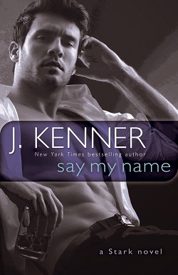 Say My Name (Stark International Trilogy 1)