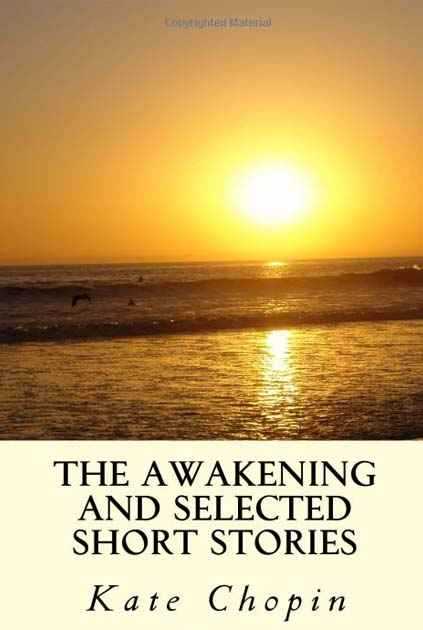 The Awakening and Selected Short Stories