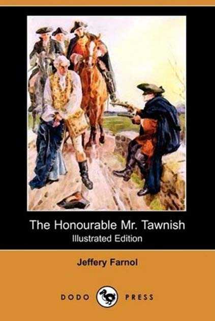 The Honourable Mr. Tawnish