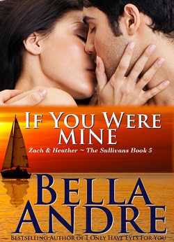 If You Were Mine (The Sullivans #5)