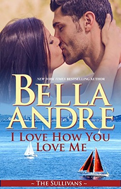 I Love How You Love Me (The Sullivans #13)