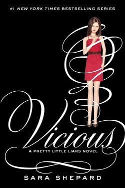 Vicious (Pretty Little Liars 16)