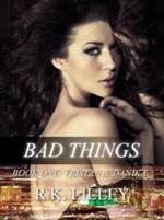 Bad Things