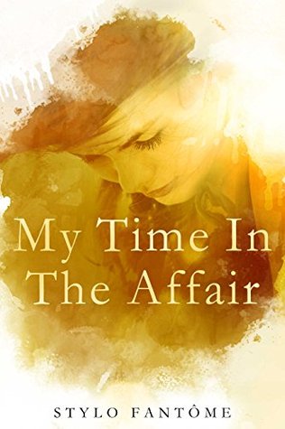 My Time in the Affair