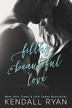 Filthy Beautiful Love (Filthy Beautiful Lies 2)